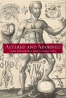 Altered and Adorned: Using Renaissance Prints in Daily Life By Suzanne Karr Schmidt, Kimberly Nichols Cover Image