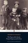The Origin of the Family, Private Property and the State By Friedrich Engels, Tristram Hunt (Introduction by) Cover Image