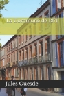La Commune de 1871 By Jules Guesde Cover Image