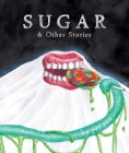 Sugar & Other Stories By Joy San Cover Image
