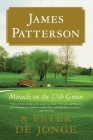 Miracle on the 17th Green: A Novel By James Patterson, Peter de Jonge Cover Image