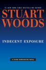 Indecent Exposure (A Stone Barrington Novel #42) By Stuart Woods Cover Image