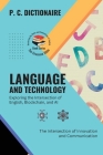 Language and Technology-Exploring the Intersection of English, Blockchain, and AI: The Intersection of Innovation and Communication Cover Image