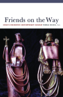 Friends on the Way: Jesuits Encounter Contemporary Judaism (Abrahamic Dialogues) By Thomas Michel (Editor) Cover Image