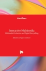 Interactive Multimedia: Multimedia Production and Digital Storytelling Cover Image