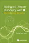 Biological Pattern Discovery with R: Machine Learning Approaches By Zheng Rong Yang Cover Image
