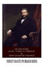 Life and Works of Rev. Charles H. Spurgeon By Henry Davenport Northrop Cover Image