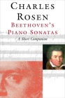 Beethoven's Piano Sonatas: A Short Companion By Charles Rosen Cover Image
