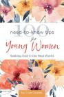 100 Need-to-Know Tips for Young Women: Seeking God in the Real World (Giftbooks) Cover Image
