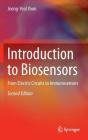 Introduction to Biosensors: From Electric Circuits to Immunosensors By Jeong-Yeol Yoon Cover Image