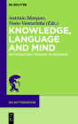 Knowledge, Language and Mind: Wittgenstein's Thought in Progress (On Wittgenstein #1) By António Marques (Editor), Nuno Venturinha (Editor) Cover Image