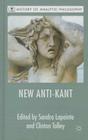 The New Anti-Kant (History of Analytic Philosophy) Cover Image