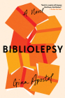 Bibliolepsy By Gina Apostol Cover Image