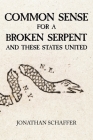 Common Sense for a Broken Serpent and These States United Cover Image