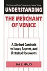 Understanding The Merchant of Venice: A Student Casebook to Issues, Sources, and Historical Documents (Greenwood Press Literature in Context) By Jay Halio Cover Image