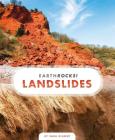 Landslides (Earth Rocks!) By Sara Gilbert Cover Image
