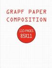 Graph Paper Composition: Grid Notebook Paper, 110 Sheets (Large, 8.5 x 11) (Notebooks For Students) Graphing Paper By Zack Gb Cover Image
