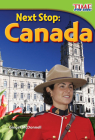 Next Stop: Canada: Canada (Early Fluent) By Ginger McDonnell Cover Image