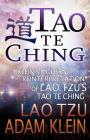 Tao Te Ching: Lao Tsu's Tao Te Ching: A Modern Reinterpretation by Adam Klein Cover Image