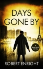 Days Gone By By Robert Enright Cover Image
