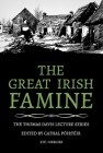 The Great Irish Famine (Thomas Davis Lectures) By Cathal Poirteir (Editor), Sean Connolly (With), Margaret E. Crawford (With) Cover Image
