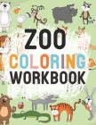 Zoo Coloring Workbook: Learn, have fun with spelling and coloring animals A to Z for toddler and preschool kids, ABC Alphabet Zoo Cover Image