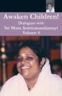 Awaken Children Vol. 4 By Swami Amritaswarupananda Puri (Translator), Amma (Other), Sri Mata Amritanandamayi Devi (Other) Cover Image