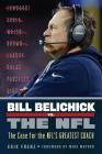 Bill Belichick vs. the NFL: The Case for the NFL's Greatest Coach By Erik Frenz, Mike Mayock (Foreword by) Cover Image