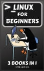 Linux for Beginners: 3 Books in 1 By Attila Kovacs Cover Image