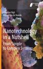 Nanotechnology in a Nutshell: From Simple to Complex Systems By Christian Ngô, Marcel Van De Voorde Cover Image