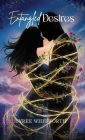 Entangled Desires By Tyree Whitworth Cover Image