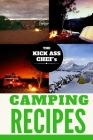 Camping Cookbook: The Kick Ass Chef's By Ira Jacob Jones Cover Image