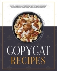 Copycat Recipes: The Best Cookbook to Prepare Tasty Mediterranean Restaurant Recipes for Beginners. Learn Here How to Cook Delicious an By Lina Barrel Cover Image