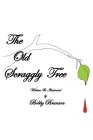 The Old Scraggly Tree By Bobby Brunson Cover Image