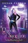 Queen of Sacrifice By Susan Person Cover Image