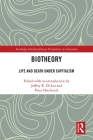 Biotheory: Life and Death Under Capitalism (Routledge Interdisciplinary Perspectives on Literature) Cover Image