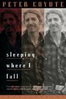 Sleeping Where I Fall: A Chronicle Cover Image