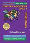 Math Superstars Addition Level 4: Essential Math Facts for Ages 5 - 8 By Robert Stanek, Robert Stanek (Illustrator) Cover Image
