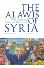 The Alawis of Syria: War, Faith and Politics in the Levant By Michael Kerr (Editor), Craig Larkin (Editor) Cover Image