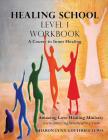 Healing School Level 1 Workbook Cover Image
