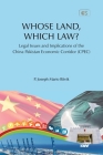 WHOSE LAND, WHICH LAW? Legal Issues and Implications of the China Pakistan Economic Corridor (CPEC) Cover Image