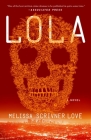 Lola: A Novel (The Lola Vasquez Novels #1) Cover Image