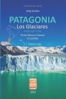 PATAGONIA, Los Glaciares National Park, Perito Moreno Glacier, El Calafate, hiking maps By Oleg Senkov Cover Image