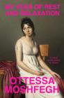 My Year of Rest and Relaxation By Ottessa Moshfegh Cover Image