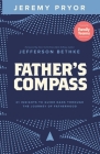 Father's Compass: 21 Insights to Guide Dads Through the Journey of Fatherhood By Jefferson Bethke (Foreword by), Jeremy Pryor Cover Image