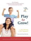 Play to Grow!: Over 200 games to help your child on the autism spectrum develop fundamental social skills By Abby Rappaport, Jenny McCarthy (Foreword by), Tali Field Berman Cover Image