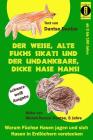 Der weise, alte Fuchs Sikati und der undankbare, dicke Hase Hansi (schwarz-weiß Ausgabe): Warum Füchse Hasen jagen und sich Hasen in Erdlöchern verste Cover Image