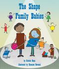 The Shape Family Babies By Kristin Haas, Shennen Bersani (Illustrator) Cover Image