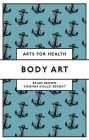 Body Art By Brian Brown, Virginia Kuulei Berndt Cover Image