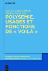 Polysémie, Usages Et Fonctions de « Voilà » By Gilles Col (Editor), Charlotte Danino (Editor), Stéphane Bikialo (Editor) Cover Image